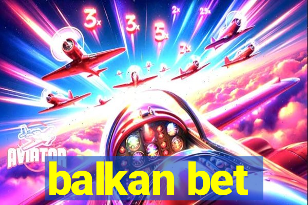 balkan bet