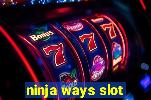 ninja ways slot