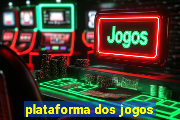 plataforma dos jogos