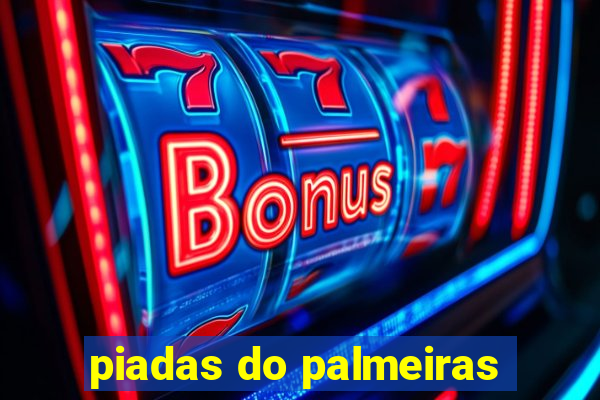 piadas do palmeiras