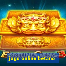 jogo online betano