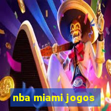 nba miami jogos