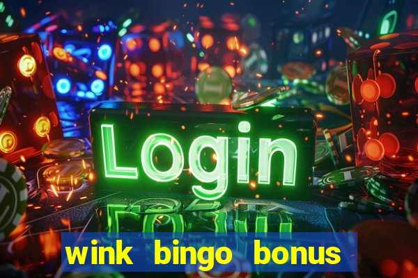 wink bingo bonus promo codes