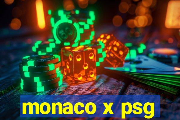 monaco x psg