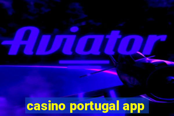 casino portugal app