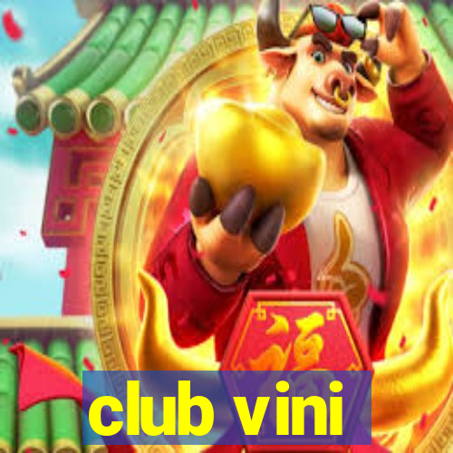 club vini