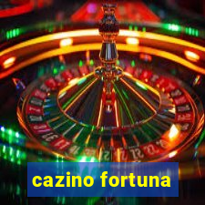 cazino fortuna