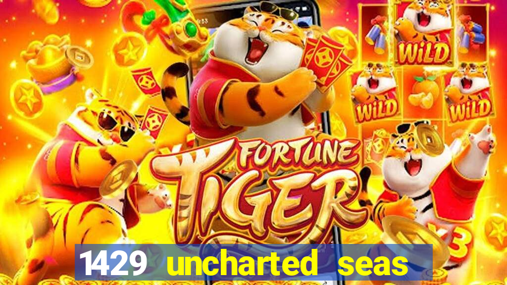 1429 uncharted seas online casinos