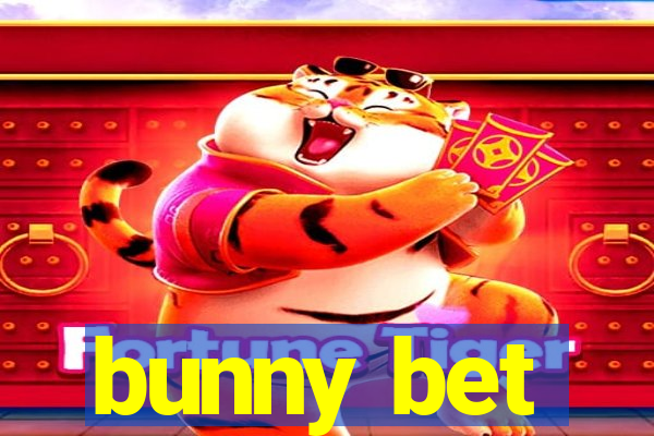 bunny bet