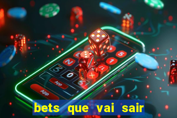 bets que vai sair do ar