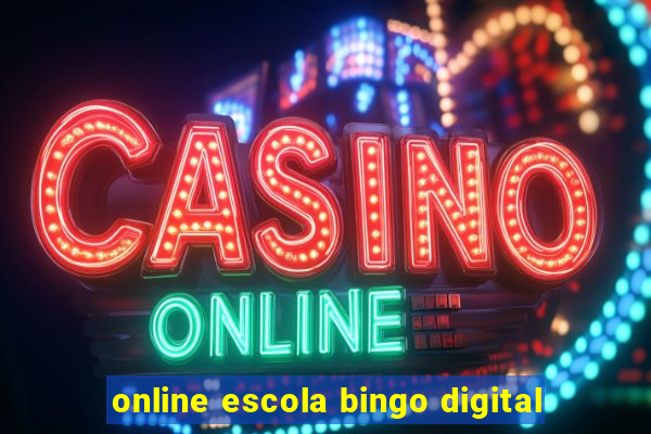 online escola bingo digital