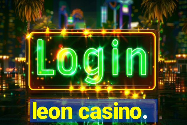 leon casino.