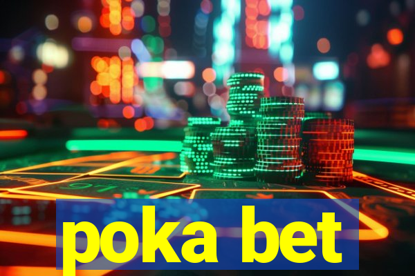 poka bet