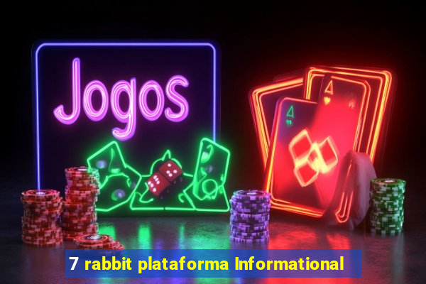 7 rabbit plataforma Informational