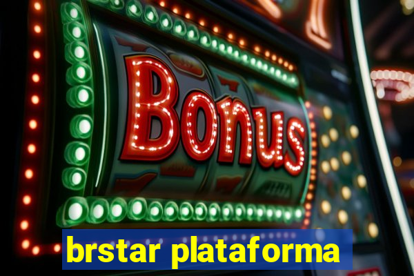 brstar plataforma