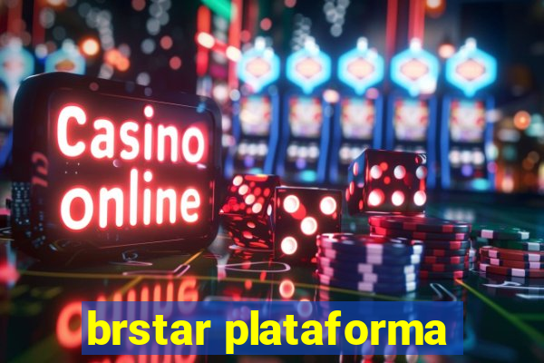 brstar plataforma