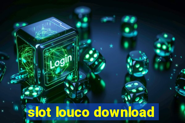 slot louco download