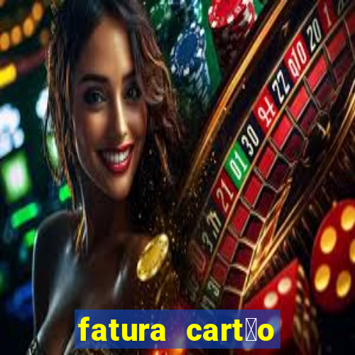 fatura cart茫o porto seguro