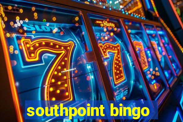 southpoint bingo