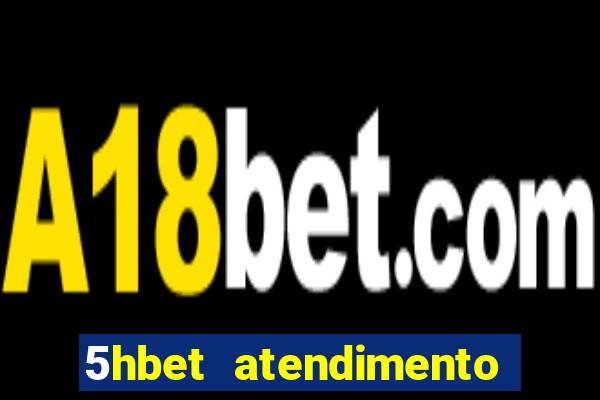 5hbet atendimento ao Cliente