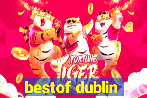 bestof dublin