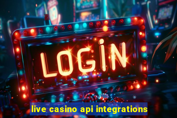 live casino api integrations