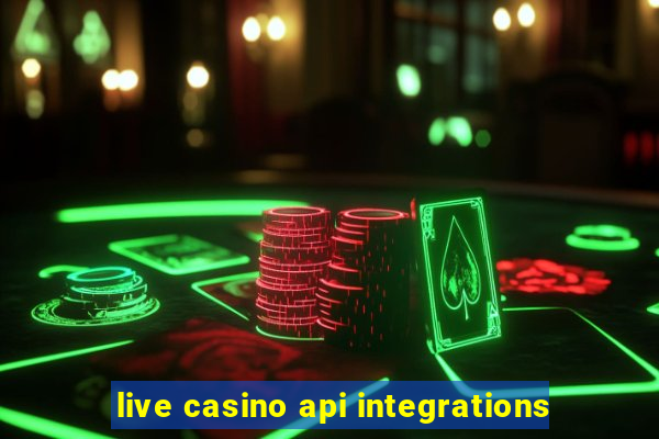 live casino api integrations