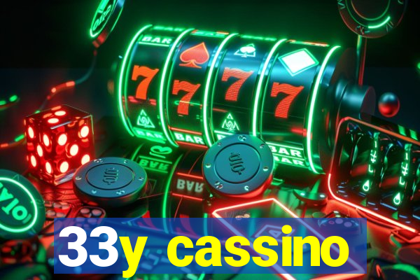 33y cassino