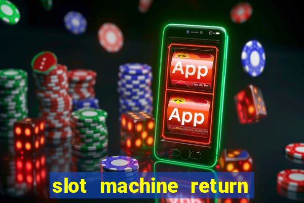 slot machine return to player