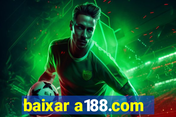 baixar a188.com