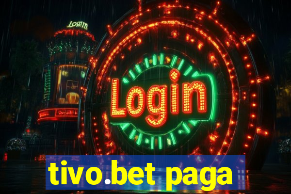 tivo.bet paga