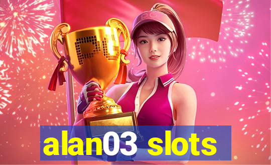 alan03 slots