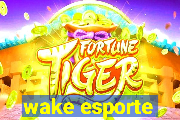 wake esporte