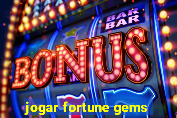 jogar fortune gems