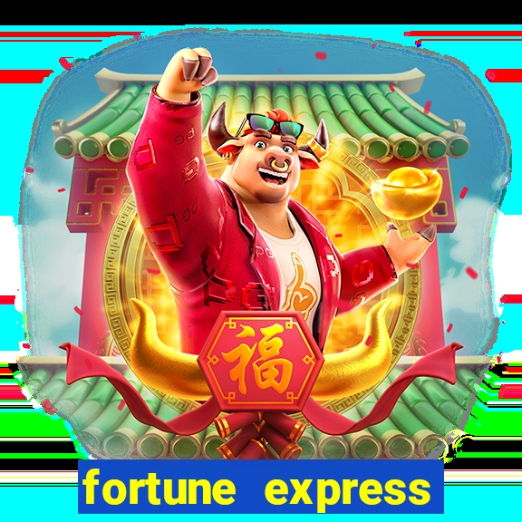 fortune express slot machine