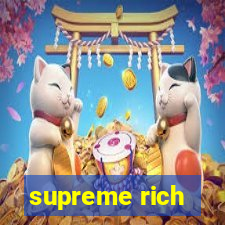 supreme rich