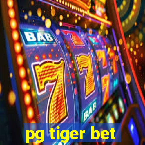 pg tiger bet