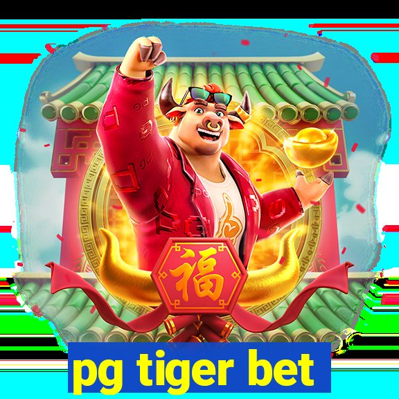 pg tiger bet