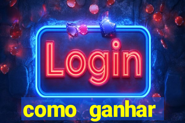 como ganhar dinheiro jogo do tigre