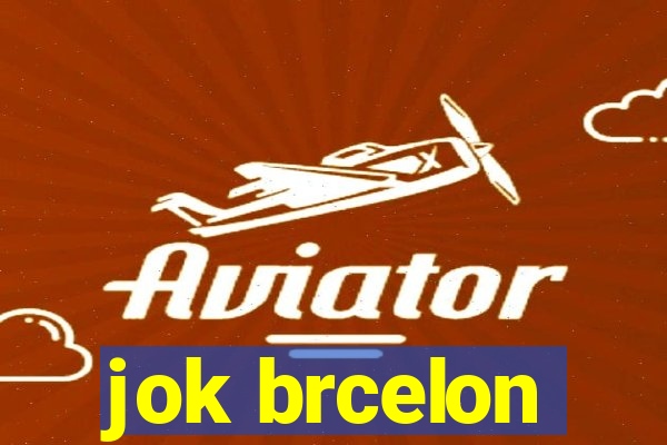 jok brcelon