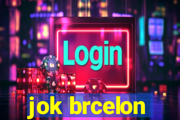 jok brcelon