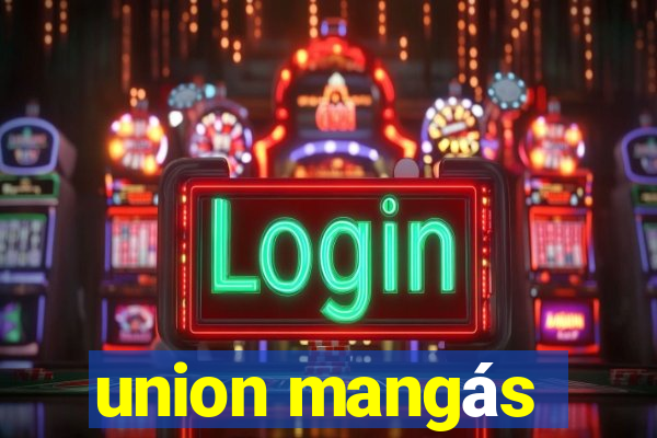 union mangás