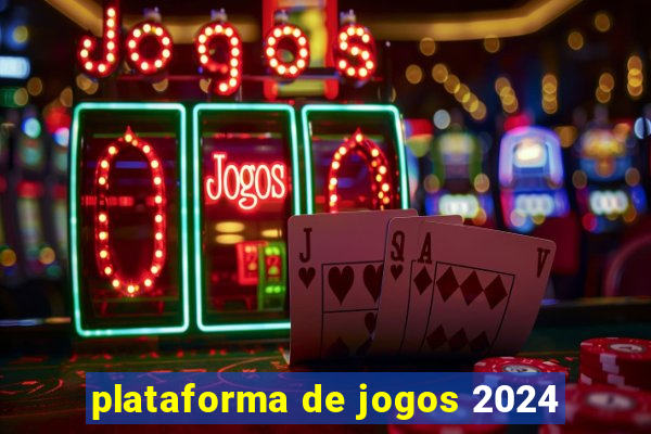 plataforma de jogos 2024