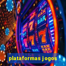 plataformas jogos