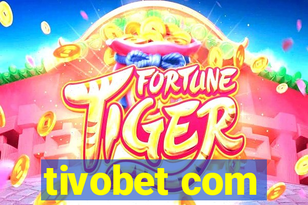 tivobet com