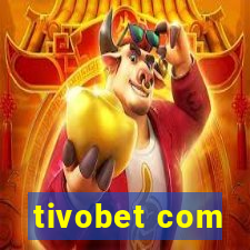 tivobet com