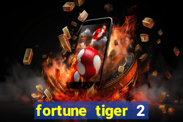 fortune tiger 2 demo grátis