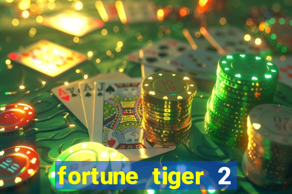 fortune tiger 2 demo grátis