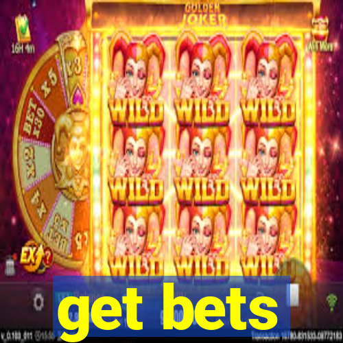 get bets