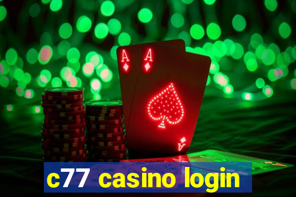 c77 casino login